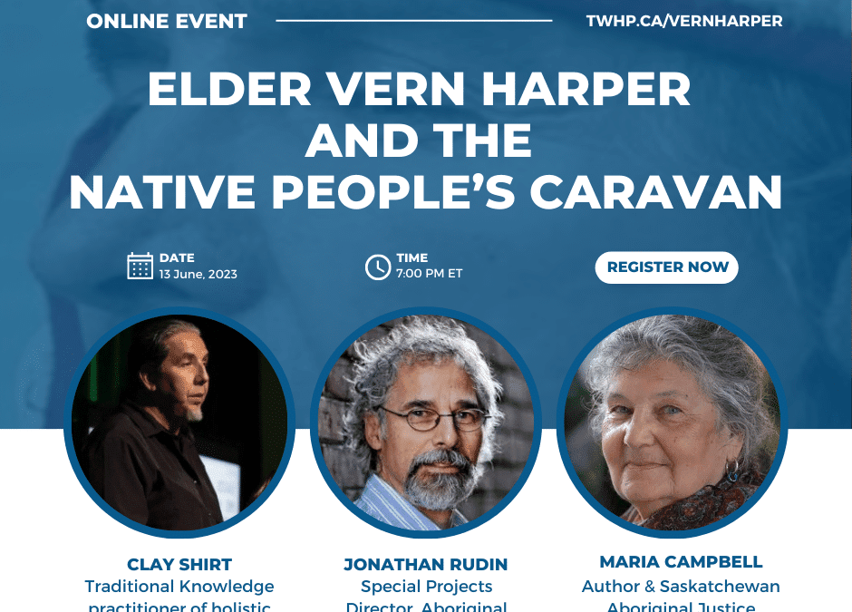 Honouring Elder Vern Harper and the Native People’s Caravan