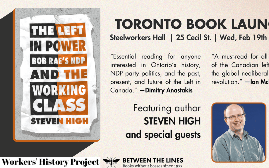 Book Launch – The Left in Power: Bob Rae’s NDP and the Working Class.