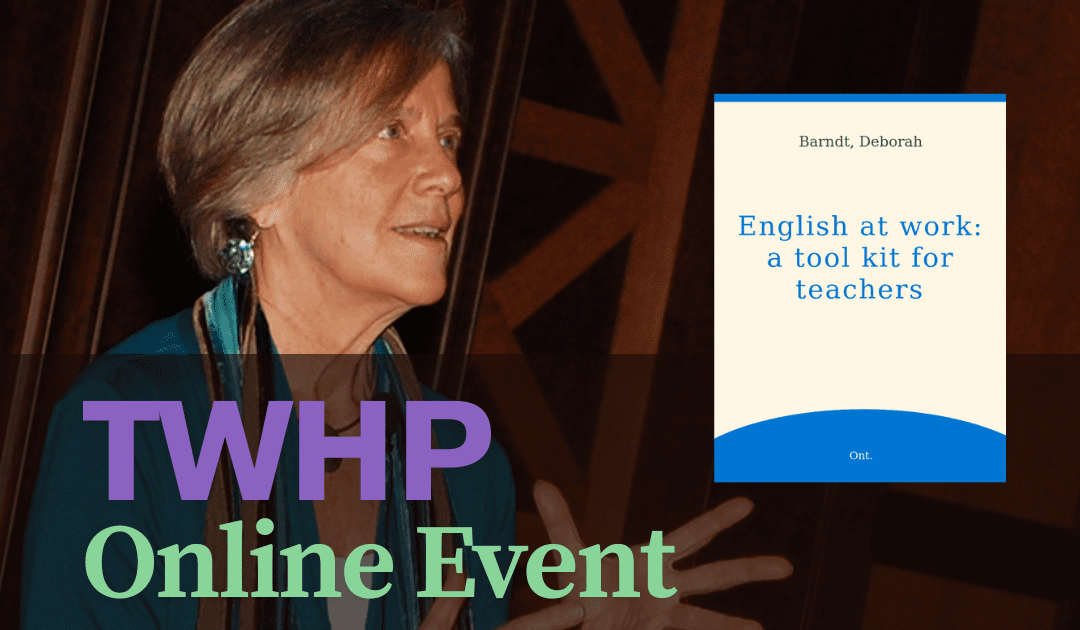 ENGLISH AT WORK, with Deborah Barndt